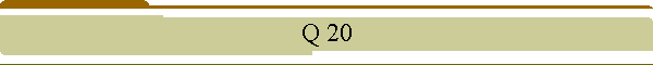 Q 20